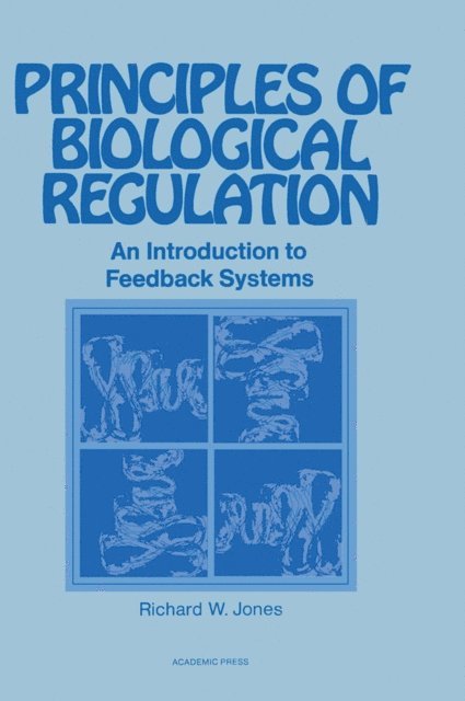 Richard Jones - Principles of Biological Regulation, E-bok