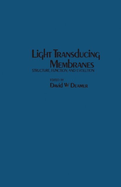 David Deamer - Light Transducing Membranes, E-bok