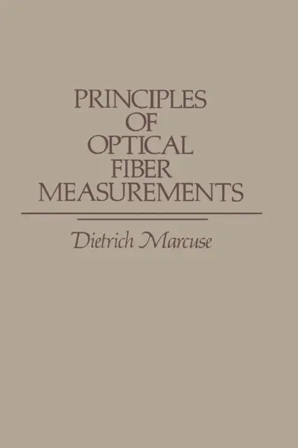 Dietrich Marcuse - Principles of Optical Fiber Measurements, E-bok. Tillgänglighet: Lägg i varukorg
