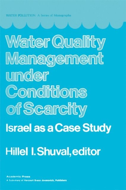 Hillel Shuval - Water Quality Management Under Conditions of Scarcity, E-bok