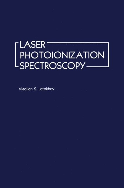 Vladilen Letokhov - Laser Photoionization Spectroscopy, E-bok. Tillgänglighet: Lägg i varukorg
