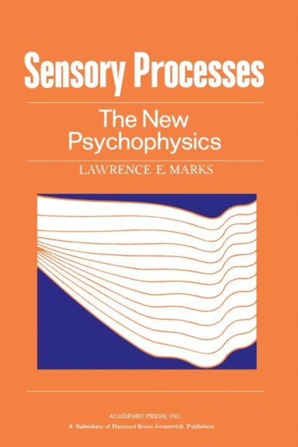 Lawrence Marks - Sensory Processes, E-bok