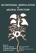 Nutritional Modulation of Neural Function