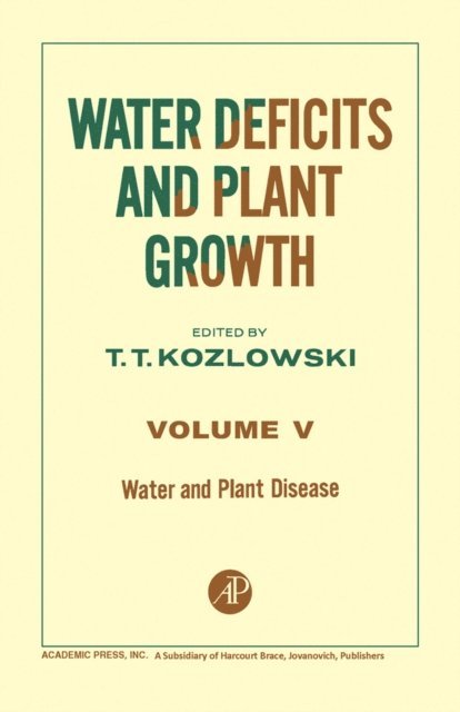 T.T. Kozlowski - Water and Plant Disease, E-bok