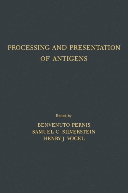 Benvenuto Pernis - Processing and Presentation of Antigens, E-bok
