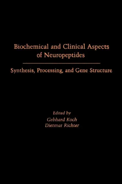 Gebhard Koch - Biochemical and Clinical Aspects of Neuropeptides Synthesis, Processing, and Gene Structure, E-bok. Tillgänglighet: Lägg i varukorg