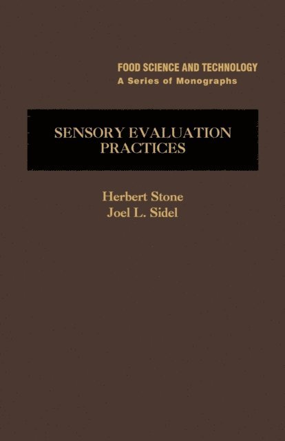 Herbert Stone - Sensory Evaluation Practices, E-bok