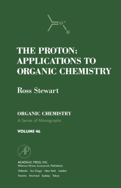 Ross Stewart - Proton: Applications to Organic Chemistry, E-bok
