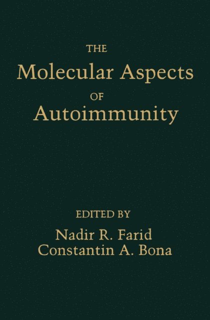 Nadir Farid - molecular aspects of autoimmunity, E-bok