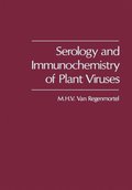 Serology and Immunochemistry of Plant Viruses