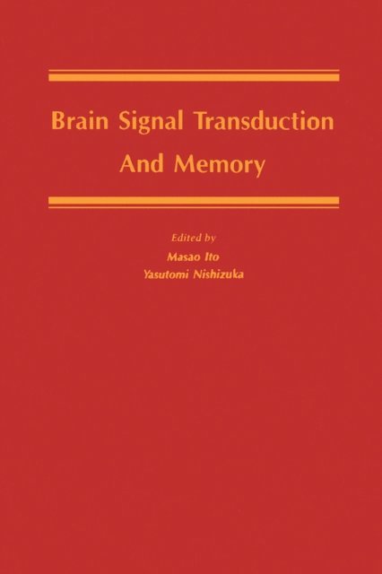 Masao Ito - Brain Signal Transduction and Memory, E-bok