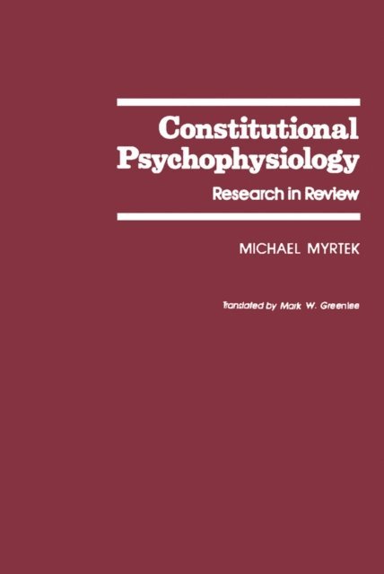 Michael Myrtek - Constitutional Psychophysiology, E-bok