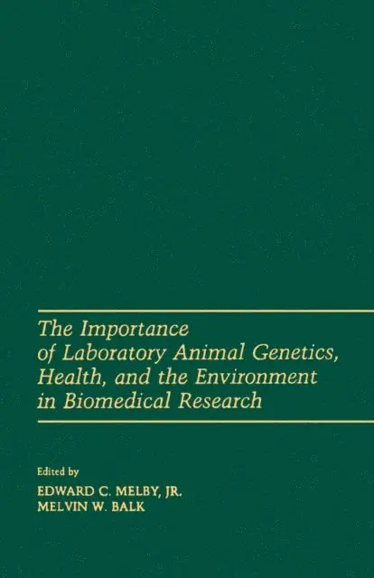 Importance of laboratory animal genetics Health, and the Environment in Biomedical Research