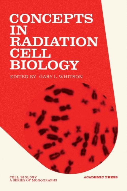 Gary Whitson - Concepts in Radiation Cell Biology, E-bok. Tillgänglighet: Lägg i varukorg