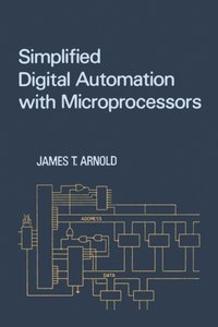Simplified Digital Automation with Microprocessors