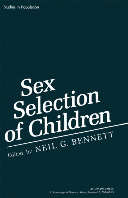 Neil G. Bennett - Sex Selection of Children, E-bok