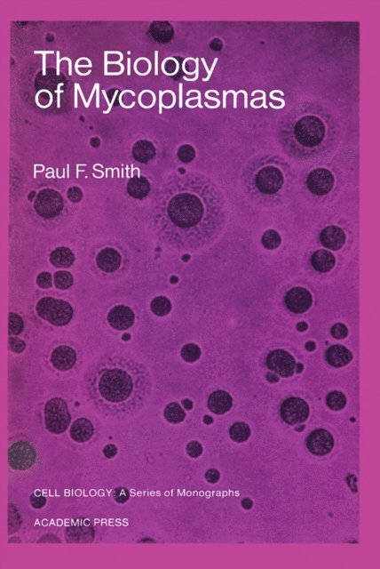 Paul F. Smith - Biology of Mycoplasmas, E-bok