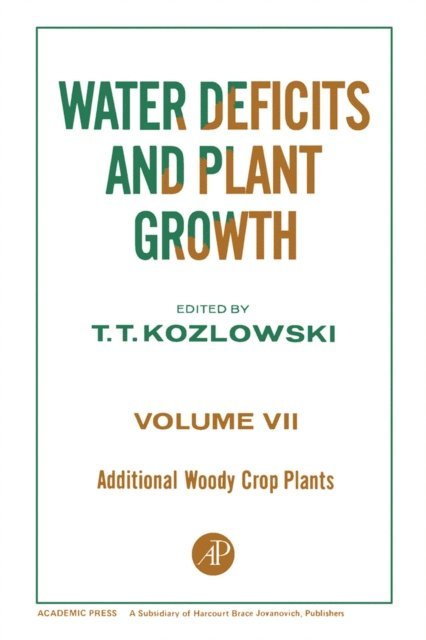 T.T. Kozlowski - Additional Woody Crop Plants V7, E-bok