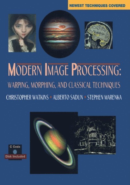 Christopher Watkins - Modern Image Processing: Warping, Morphing, and Classical Techniques, E-bok