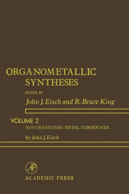 John Eisch - Organometallic Syntheses, E-bok