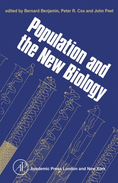 Bernard Benjamin - Population and the New Biology, E-bok