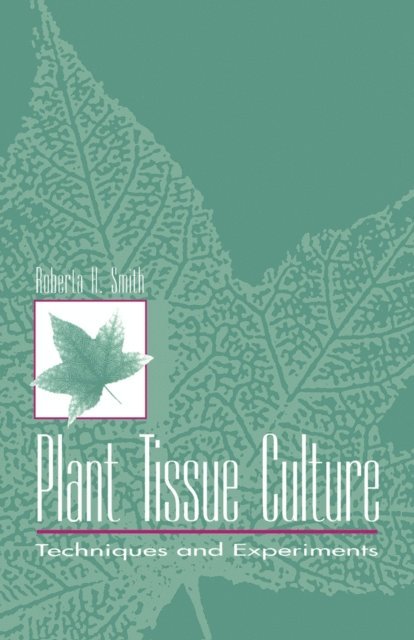 Robert H. Smith - Plant Tissue Culture, E-bok