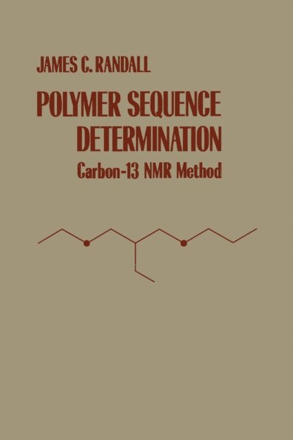 James Randall - Polymer Sequence Determination, E-bok
