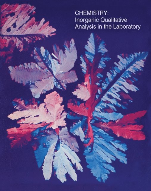 Clyde Metz - Chemistry: Inorganic Qualitative Analysis in the Laboratory, E-bok