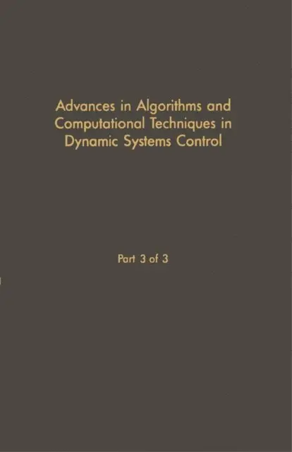 C.T. Leonides - Control and Dynamic Systems V30: Advances in Algorithms and Computational Techniques in Dynamic System Control Part 3 of 3, E-bok. Tillgänglighet: Lägg i varukorg