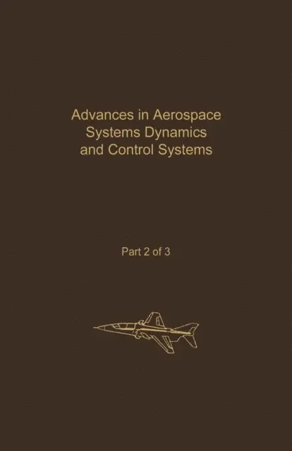 C.T. Leonides - Control and Dynamic Systems V32: Advances in Aerospace Systems Dynamics and Control Systems Part 2 of 3, E-bok. Tillgänglighet: Lägg i varukorg