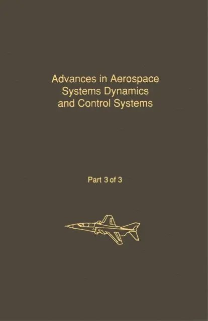 C.T. Leonides - Control and Dynamic Systems V33: Advances in Aerospace Systems Dynamics and Control Systems Part 3 of 3, E-bok. Tillgänglighet: Lägg i varukorg