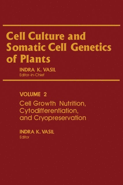 Indra Vasil - Cell Growth, Nutrition, Cytodifferentiation, and Cryopreservation, E-bok. Tillgänglighet: Lägg i varukorg