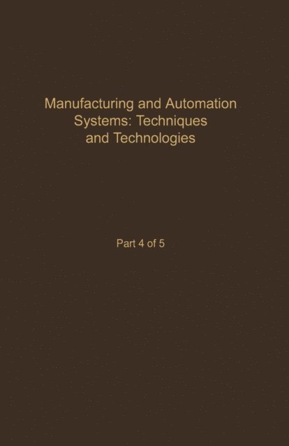 Control and Dynamic Systems V48: Manufacturing and Automation Systems: Techniques and Technologies