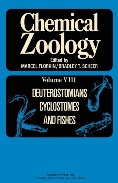 Marcel Florkin - Deuterostomians, Cyclostomes, and Fishes, E-bok
