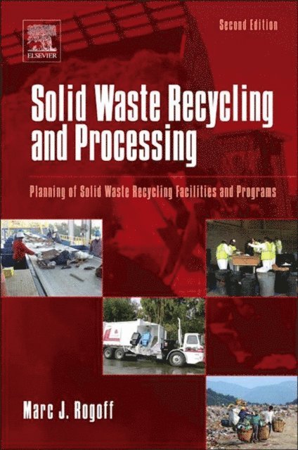 Marc J. Rogoff - Solid Waste Recycling and Processing, E-bok