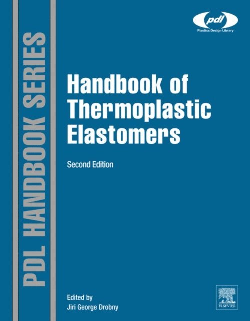 Jiri George Drobny - Handbook of Thermoplastic Elastomers, E-bok