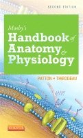 Kevin T. Patton, Gary A. Thibodeau - Mosby's Handbook of Anatomy & Physiology, Häftad
