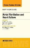 Atrial Fibrillation and Heart Failure, An Issue of Heart Failure Clinics