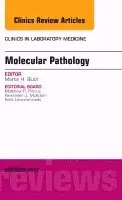 Martin H. Bluth - Molecular Pathology, An Issue of Clinics in Laboratory Medicine, Inbunden. Tillgänglighet: Lägg i varukorg