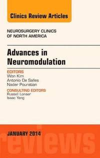 Advances in Neuromodulation, An Issue of Neurosurgery Clinics of North America, An Issue of Neurosurgery Clinics