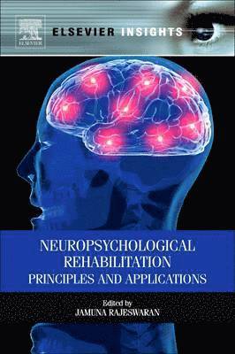 Jamuna Rajeswaran - Neuropsychological Rehabilitation, Häftad