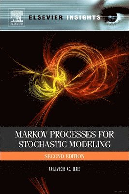 Oliver Ibe - Markov Processes for Stochastic Modeling, Häftad. Tillgänglighet: Lägg i varukorg