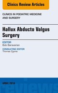 Hallux Abducto Valgus Surgery, An Issue of Clinics in Podiatric Medicine and Surgery