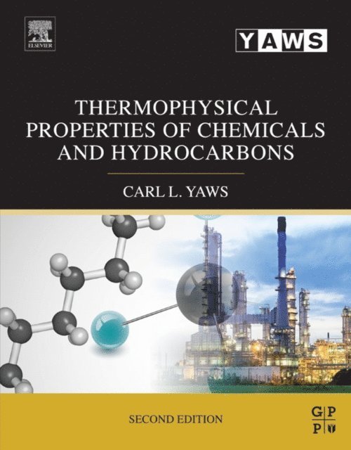 Carl L. Yaws - Thermophysical Properties of Chemicals and Hydrocarbons, E-bok
