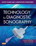 Study Guide and Laboratory Exercises for Technology for Diagnostic Sonography - E-Book