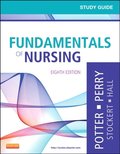Study Guide for Fundamentals of Nursing E-Book