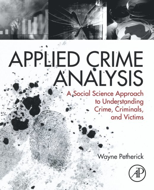 Wayne Petherick - Applied Crime Analysis, E-bok
