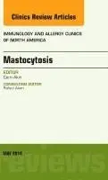 Cem Akin - Mastocytosis, An Issue of Immunology and Allergy Clinics, Inbunden. Tillgänglighet: Lägg i varukorg