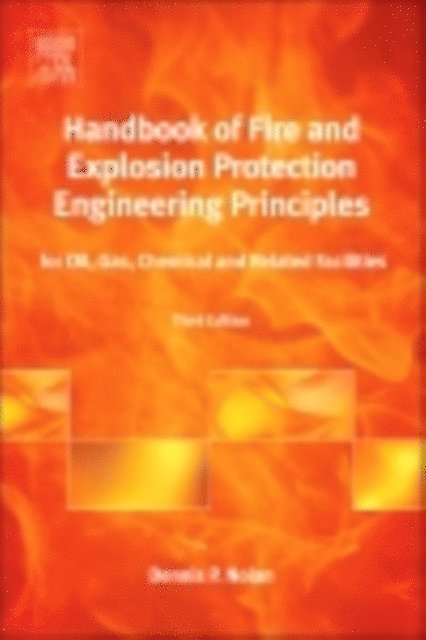 Dennis P. Nolan - Handbook of Fire and Explosion Protection Engineering Principles, E-bok