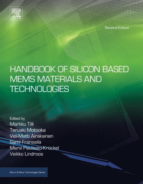 Veikko Lindroos, Teruaki Motooka, Mervi Paulasto-Krockel, Markku Tilli - Handbook of Silicon Based MEMS Materials and Technologies, E-bok